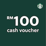 Starbucks - RM 100 Cash Voucher